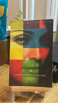 Image of Catatan- Catatan dari Buenos Aires: Cerpen-Cerpen Amerika Latin
