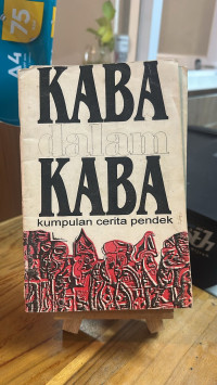 Image of Kaba dalam Kaba: Kumpulan Cerpen Indonesia
