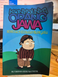 Image of Konyolnya Orang Jawa Mengupas 23 Kelemahan Orang Jawa