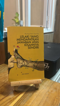 Image of Lelaki yang Mendapatkan Jawaban Atas Kisahnya Sendiri