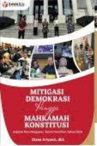 Image of Mitigasi Demokrasi Hingga Mahkamah Konsistusi