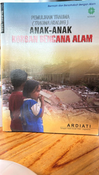 Image of Pemulihan Trauma Anak-Anak Korban Bencana Alam