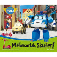 Image of Robocar Poli Meluncurlah , Skuter!